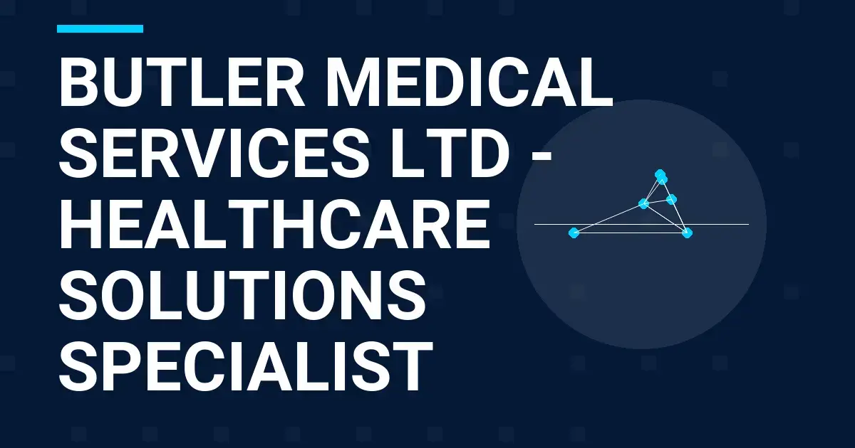 Butler Medical Services Ltd - Healthcare Solutions Specialist