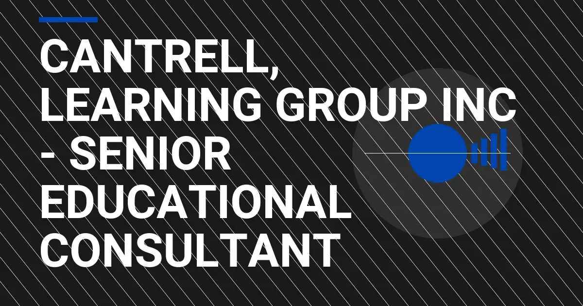 Cantrell, Learning Group Inc - Senior Educational Consultant